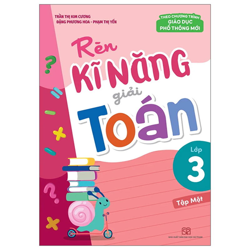 Rèn Kĩ Năng Giải Toán 3/1 (Dùng Chung 3 Bộ)