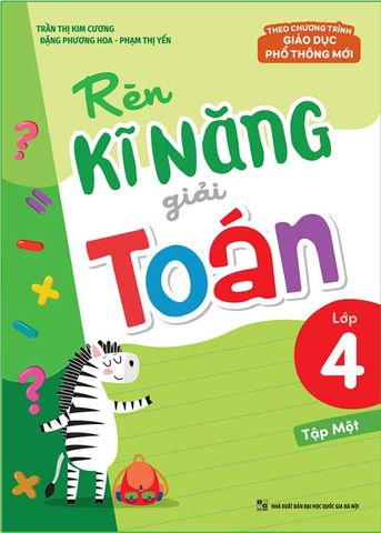 Rèn Kĩ Năng Giải Toán Lớp 4 Tập 1