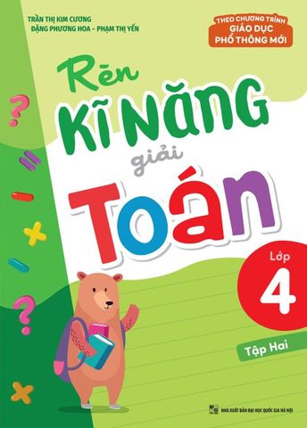 Rèn Kĩ Năng Giải Toán Lớp 4 Tập 2