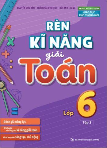 Rèn Kĩ Năng Giải Toán Lớp 6 - Tập 2