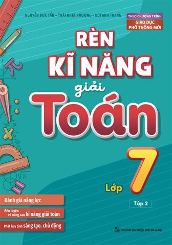 Rèn Kĩ Năng Giải Toán Lớp 7 - Tập 2