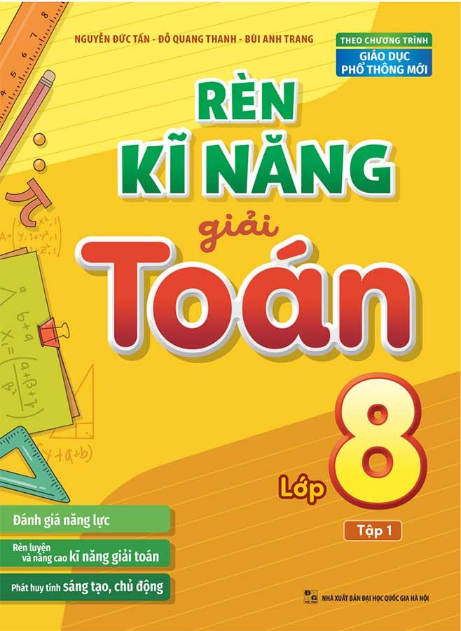 Rèn Kĩ Năng Giải Toán Lớp 8 - Tập 1