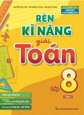 Rèn Kĩ Năng Giải Toán Lớp 8 - Tập 1