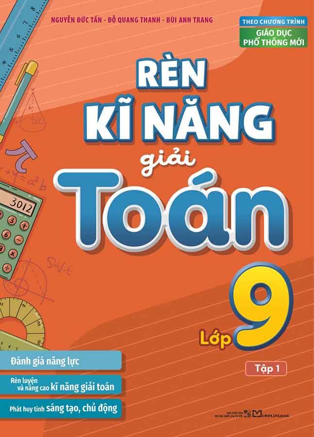 Rèn Kĩ Năng Giải Toán Lớp 9 - Tập 1