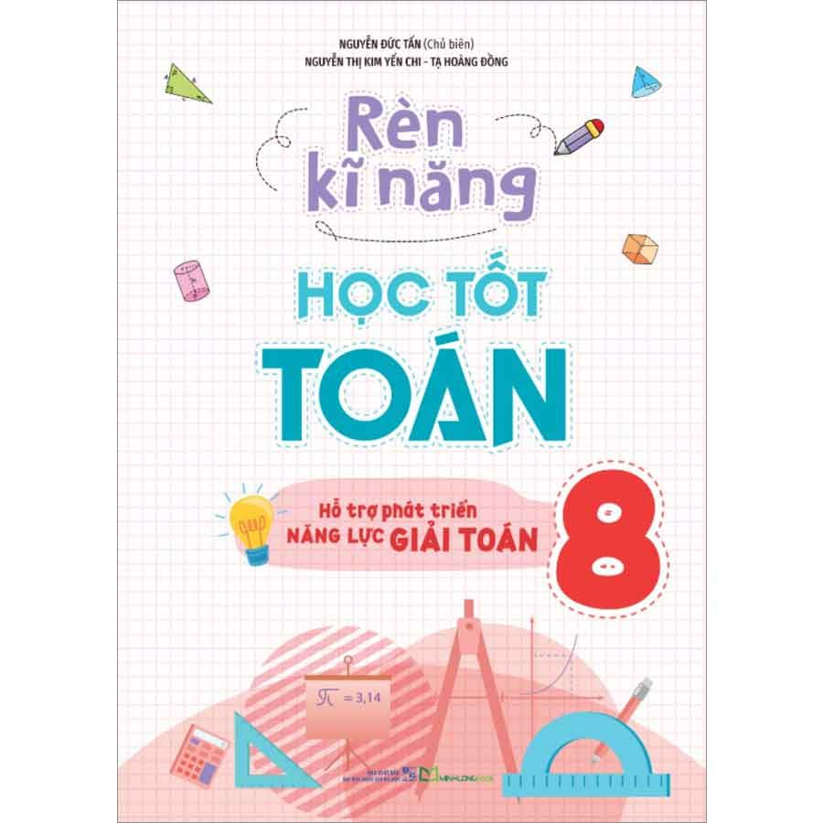 Rèn Kĩ Năng Học Tốt Toán Lớp 8 (Tái bản năm 2025)