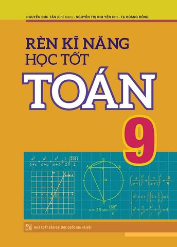 Rèn Kĩ Năng Học Tốt Toán Lớp 9