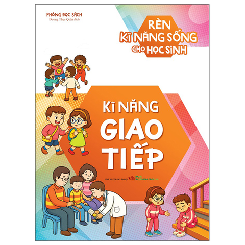 Rèn Kĩ Năng Sống Cho Học Sinh - Kĩ Năng Giao Tiếp