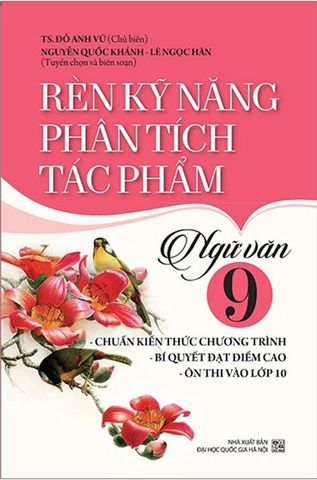 Rèn Kỹ Năng Phân Tích Tác Phẩm Ngữ Văn Lớp 9