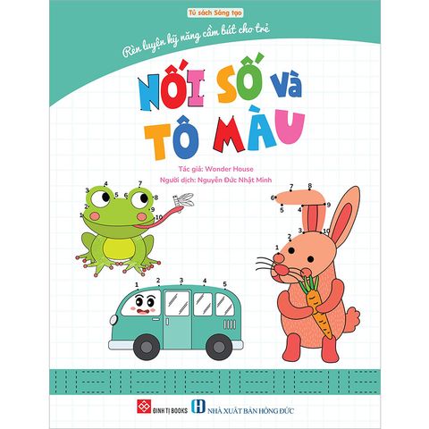 Rèn Luyện Kỹ Năng Cầm Bút Cho Trẻ - Nối Số Và Tô Màu