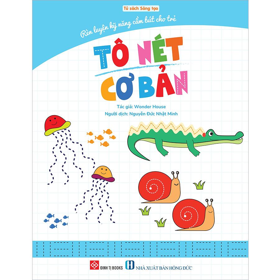 Rèn Luyện Kỹ Năng Cầm Bút Cho Trẻ - Tô Nét Cơ Bản