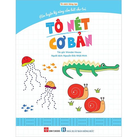 Rèn Luyện Kỹ Năng Cầm Bút Cho Trẻ - Tô Nét Cơ Bản