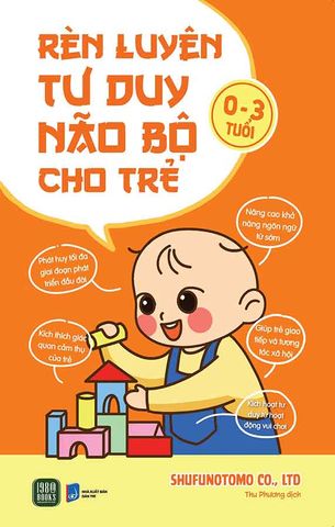 Rèn Luyện Tư Duy Não Bộ Cho Trẻ 0-3 Tuổi