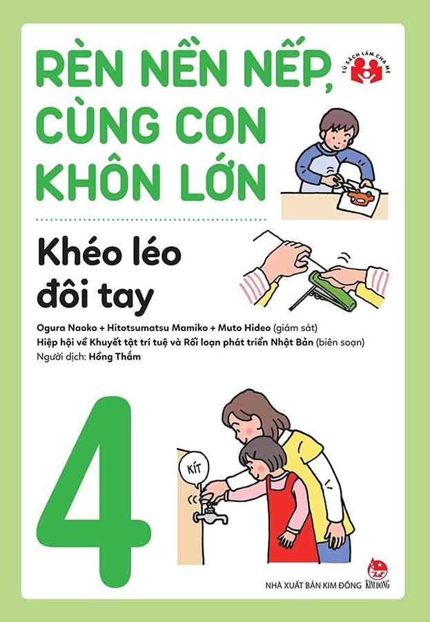 Rèn Nền Nếp, Cùng Con Khôn Lớn - Tập 4: Khéo Léo Đôi Tay