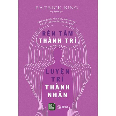 Rèn Tâm Thành Trí - Luyện Trí Thành Nhân