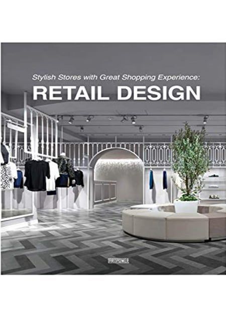Retail Design: Stylish Stores With Great Shopping Experience