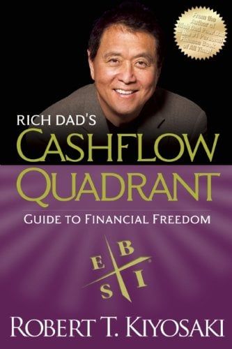 Rich Dad's Cashflow Quadrant: Guide To Financial Freedom