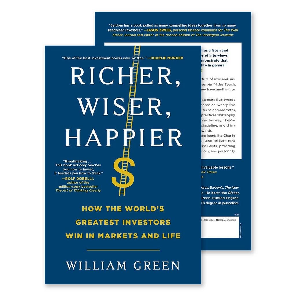 Richer, Wiser, Happier: How the World's Greatest Investors Win in Markets and Life