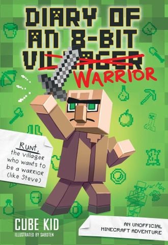 Diary Of An 8-Bit Warrior #1: An Unofficial Minecraft Adventure