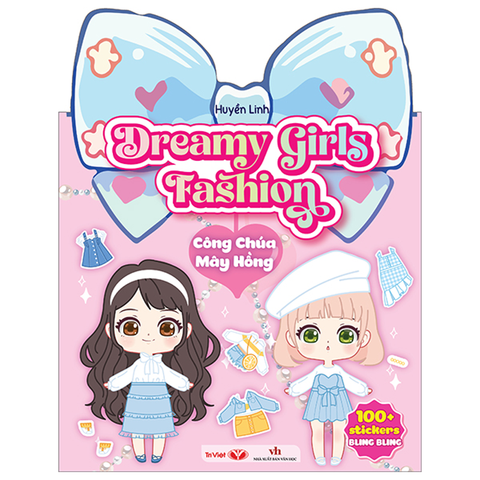 Dreamy Girls Fashion - Công Chúa Mây Hồng (100+ Stickers Bling Bling)