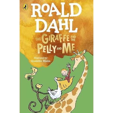 Roald Dahl: The Giraffe and the Pelly and Me
