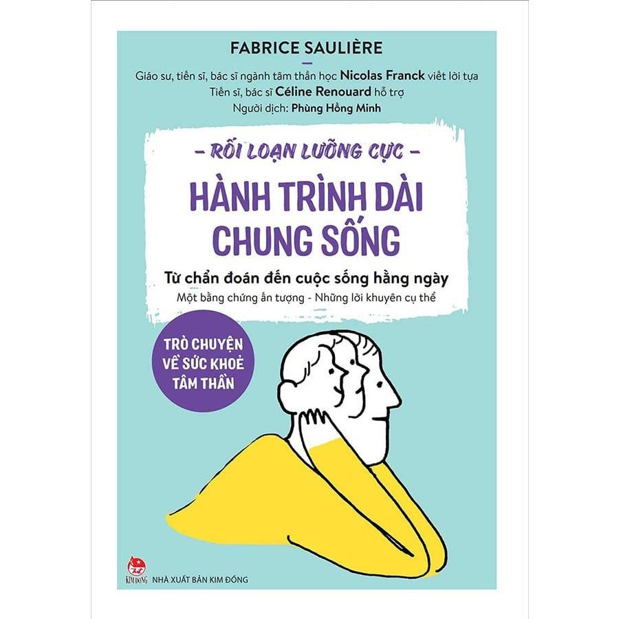 Trò Chuyện Về Sức Khỏe Tinh Thần - Rối Loạn Lưỡng Cực: Hành Trình Dài Chung Sống Từ Chẩn Đoán Đến Cuộc Sống Hằng Ngày