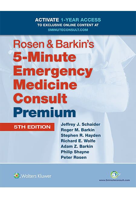 Rosen and Barkin's 5-Minute Emergency Medicine Consult Premium (5th edition)