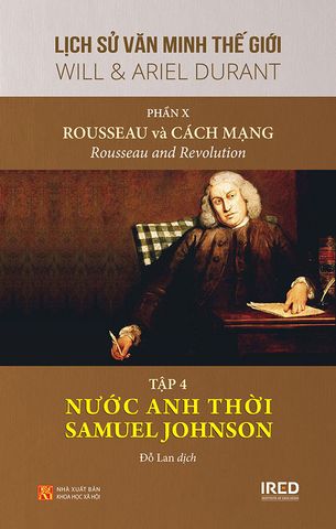 Rousseau Và Cách Mạng - Tập 4: Nước Anh Thời Samuel Johnson