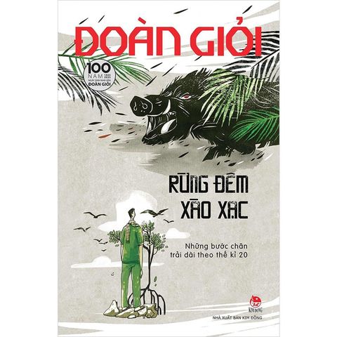 Rừng Đêm Xào Xạc (Kỷ niệm 100 năm ngày sinh nhà văn Đoàn Giỏi 1925-2025)