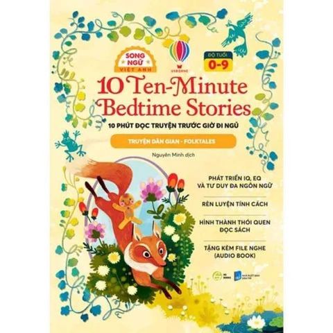 10 Ten-Minute Bedtime Stories - 10 Phút Đọc Truyện Trước Giờ Đi Ngủ - Truyện Dân Gian (Song ngữ Việt-Anh)