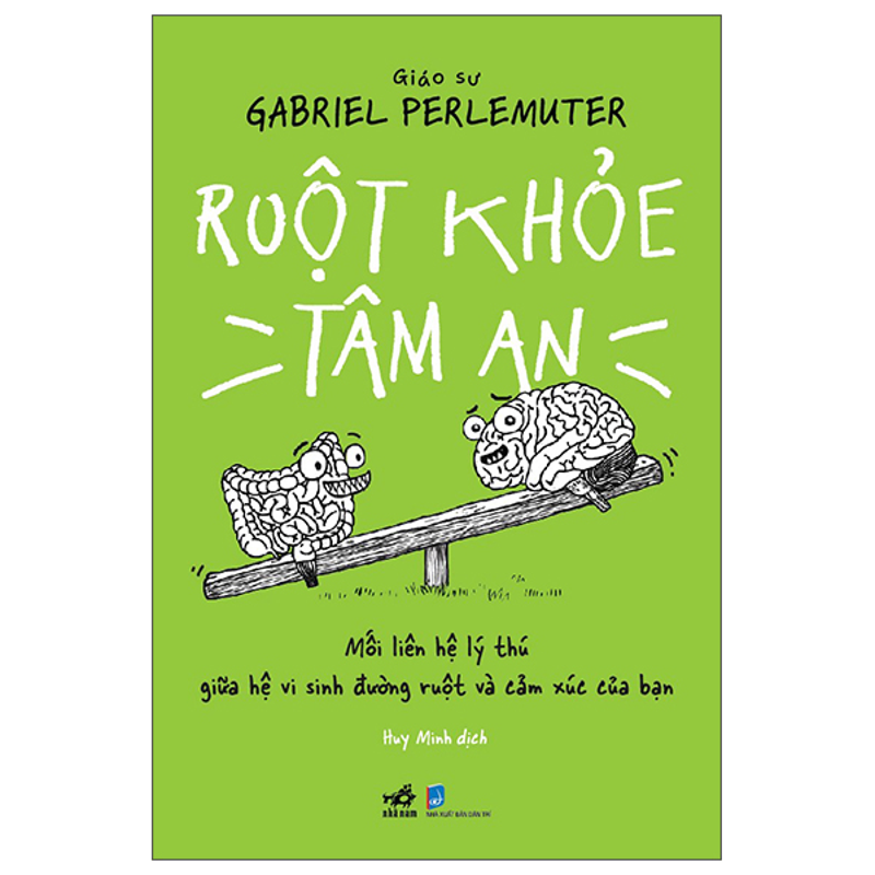 Ruột Khỏe Tâm An - Mối Liên Hệ Lý Thú Giữa Hệ Vi Sinh Đường Ruột Và Cảm Xúc Của Bạn