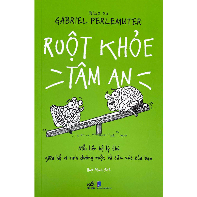 Ruột Khỏe Tâm An - Mối Liên Hệ Lý Thú Giữa Hệ Vi Sinh Đường Ruột Và Cảm Xúc Của Bạn