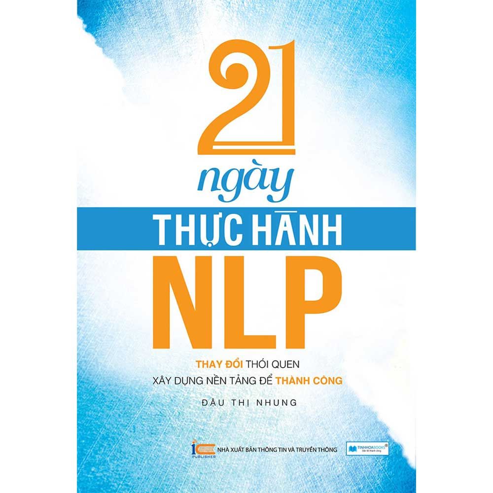 21 Ngày Thực Hành NLP (Tái bản năm 2020)