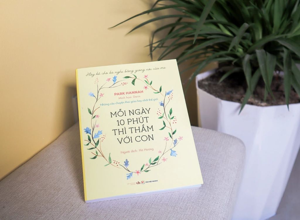 MƯỜI PHÚT MỖI NGÀY THÌ THẦM VỚI CON- NHỮNG CÂU CHUYỆN THAI GIÁO…