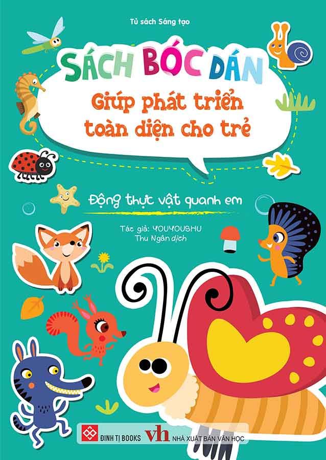 Sách Bóc Dán Giúp Phát Triển Toàn Diện Cho Trẻ - Động Thực Vật Quanh Em