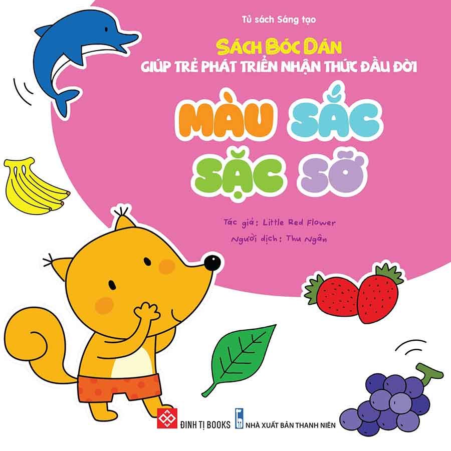 Sách Bóc Dán Giúp Trẻ Phát Triển Nhận Thức Đầu Đời - Màu Sắc Sặc Sỡ