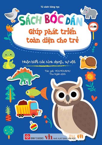 Sách Bóc Dán Giúp Phát Triển Toàn Diện Cho Trẻ - Nhận Biết Các Hình Dạng, Sự Vật