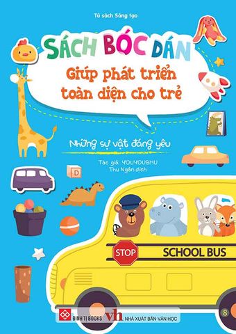 Sách Bóc Dán Giúp Phát Triển Toàn Diện Cho Trẻ - Những Sự Vật Đáng Yêu