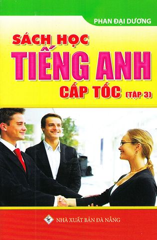 Sách Học Tiếng Anh Cấp Tốc - Tập 3