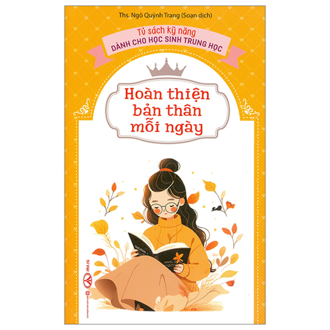 Tủ Sách Kỹ Năng Dành Cho Học Sinh Trung Học - Hoàn Thiện Bản Thân Mỗi Ngày