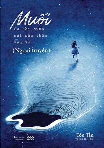 Muối - Sự Hồi Sinh Nơi Sâu Thẳm Vụn Vỡ (Ngoại Truyện)