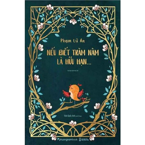 Nếu Biết Trăm Năm Là Hữu Hạn (Bản đặc biệt - Tái bản năm 2024) (Bìa mềm)