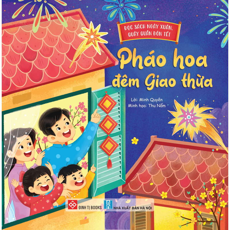 Đọc Sách Ngày Xuân Quây Quần Đón Tết - Pháo Hoa Đêm Giao Thừa