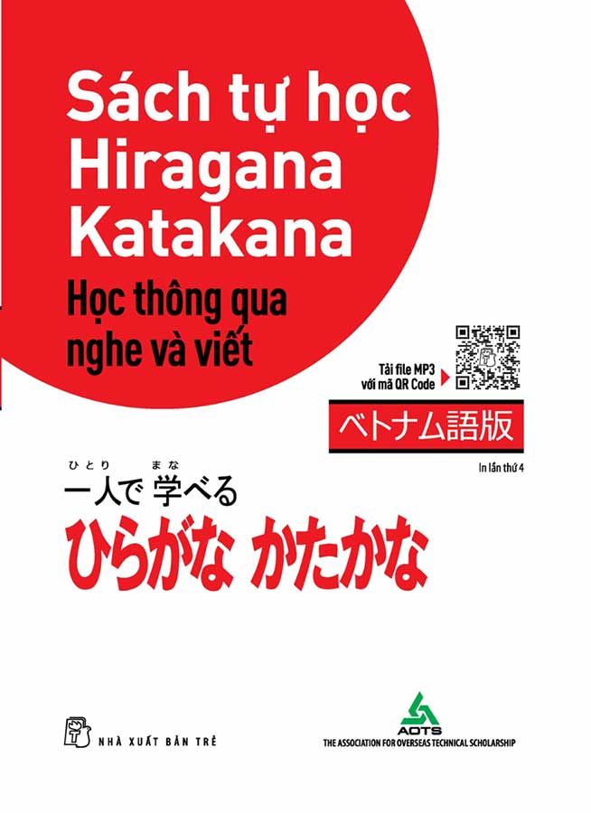Sách Tự Học Hiragana Katakana: Học Thông Qua Nghe Và Viết (Tái bản năm 2023)
