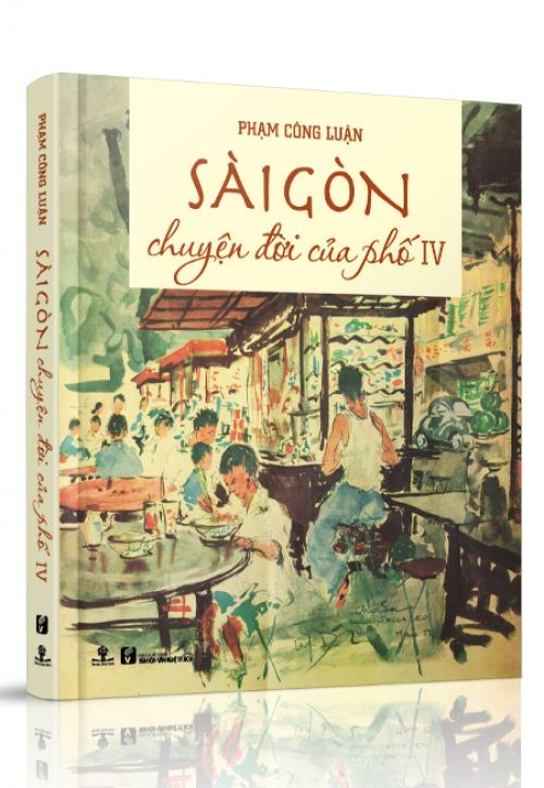 Sài Gòn Chuyện Đời Của Phố 4 (Bìa cứng)