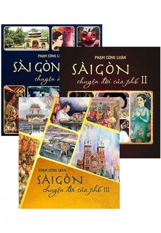 Sài Gòn Chuyện Đời Của Phố (Trọn bộ 3 quyển bìa mềm)