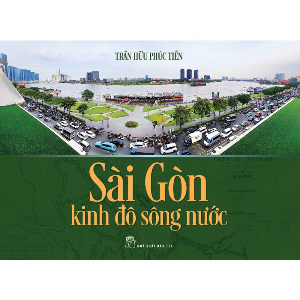 Sài Gòn - Kinh Đô Sông Nước