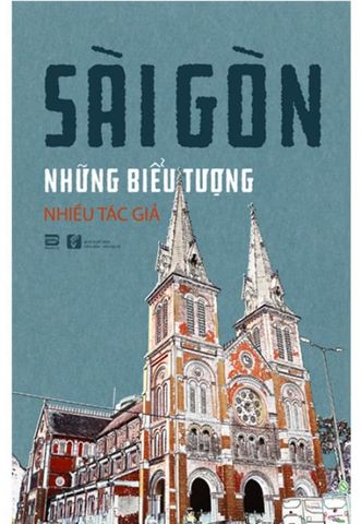 Sài Gòn Những Biểu Tượng