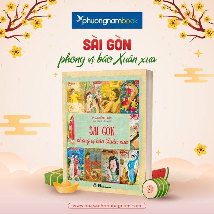 Sài Gòn Phong Vị Báo Xuân Xưa