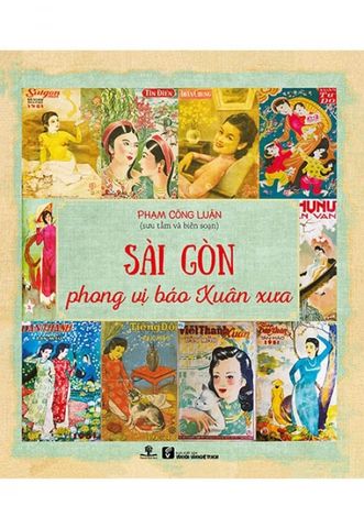 Sài Gòn Phong Vị Báo Xuân Xưa