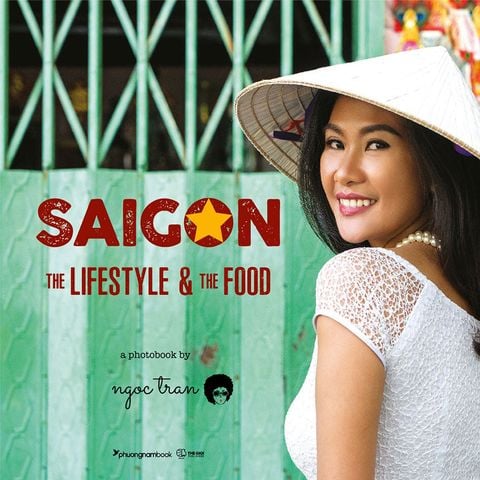 Saigon: The Lifestyle And The Food (Sách tiếng Anh)